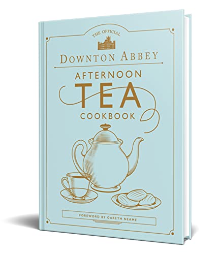 Downton Abbey Afternoon Tea Cookbook
