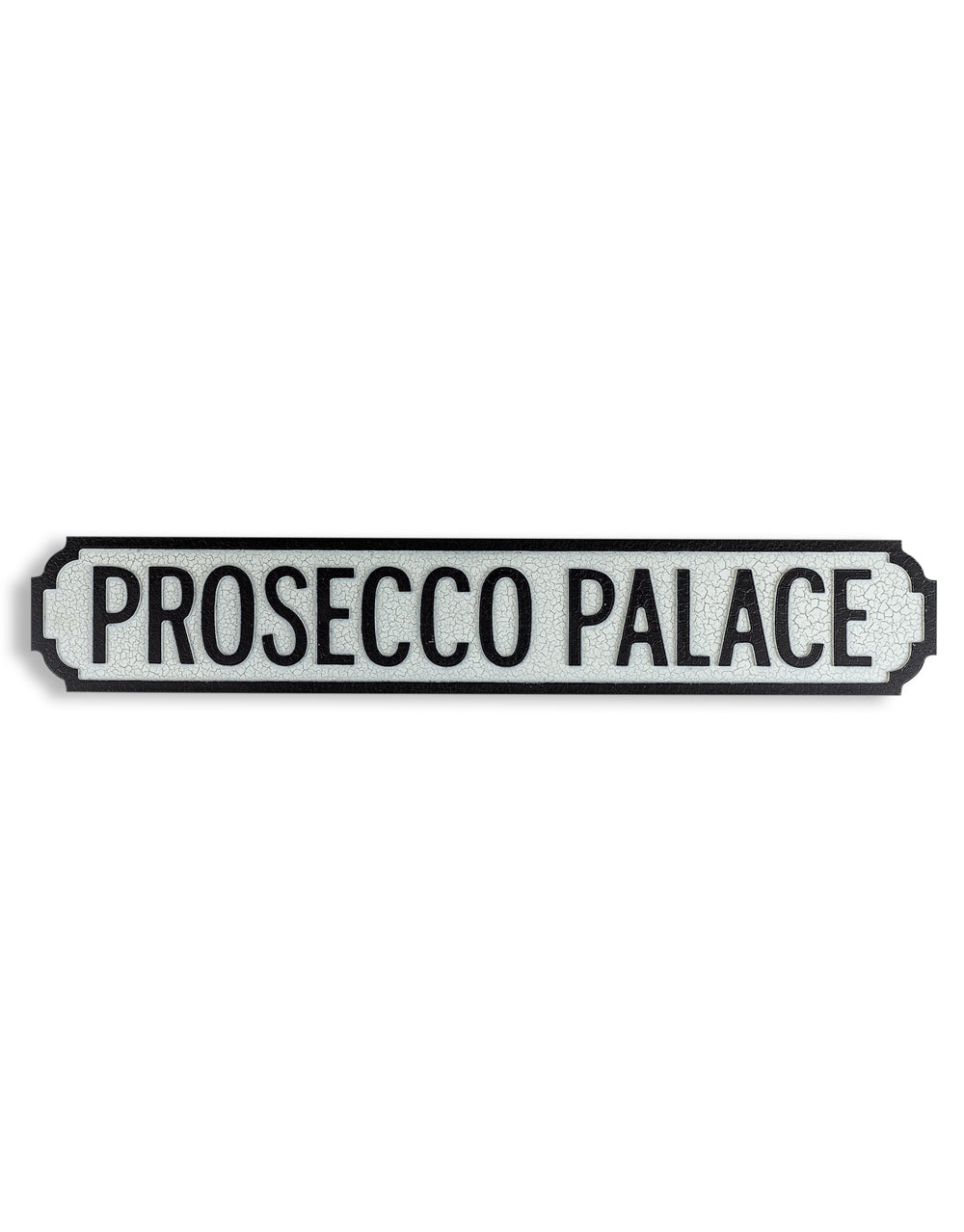 "Prosecco Palace" Sign